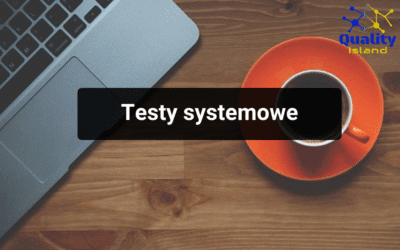 Testy systemowe