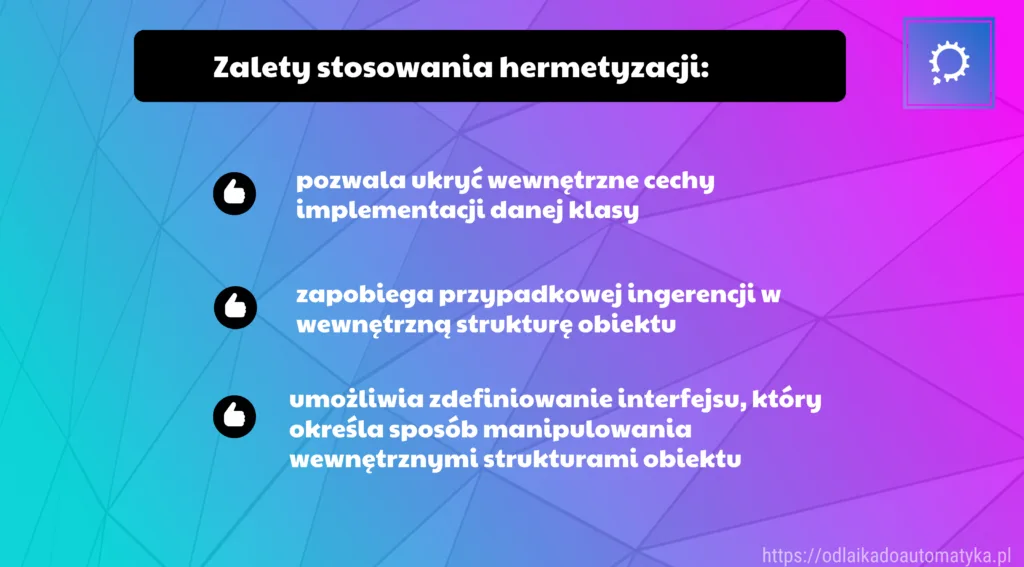 Zalety stosowania hermetyzacji w Javie