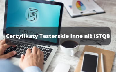 Certyfikaty inne niż ISTQB