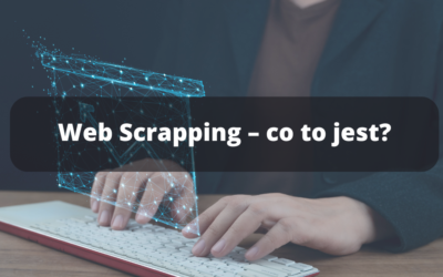 Web Scrapping – co to jest?