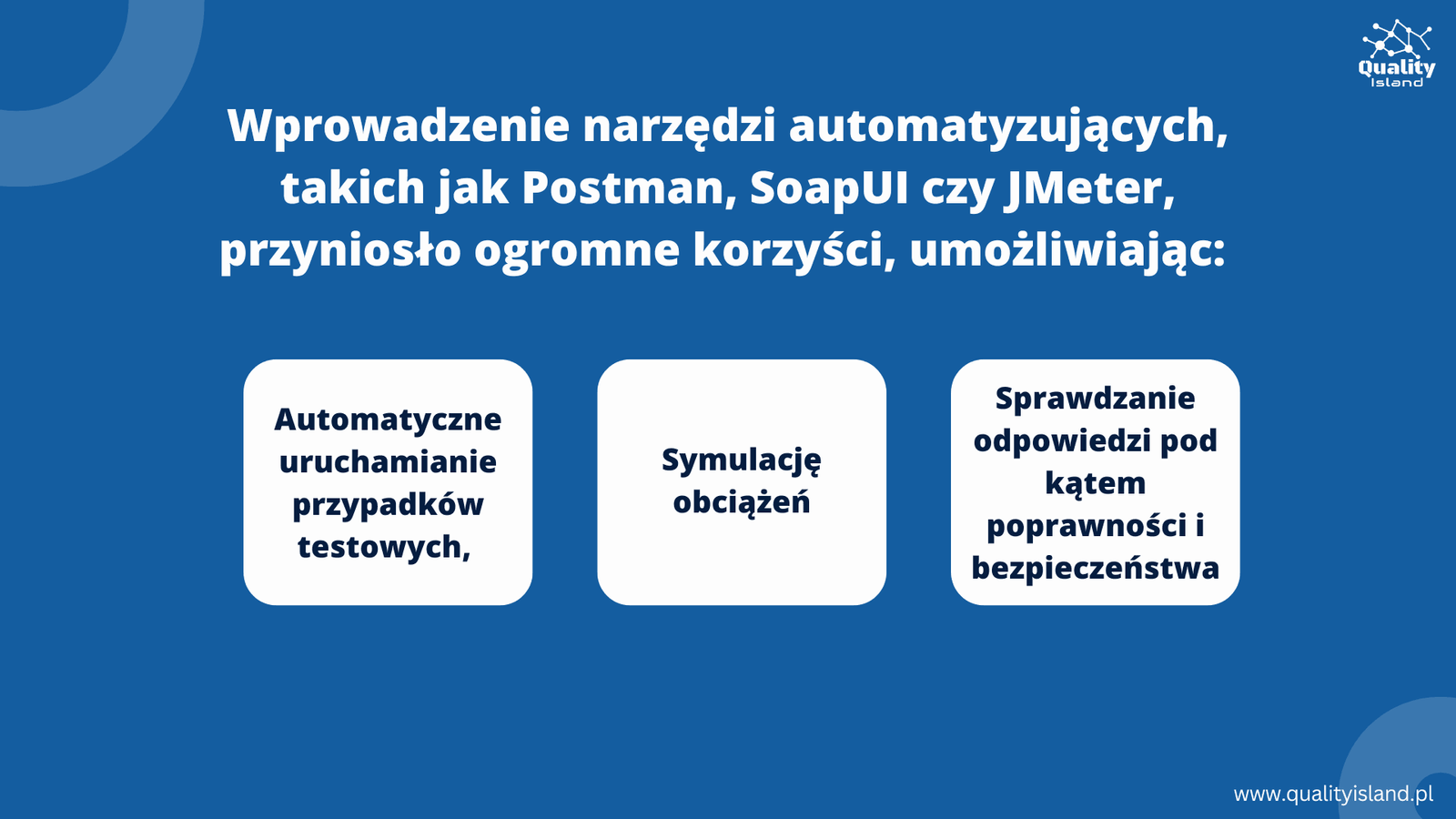 Wprowadzenie narzędzi automatyzujących, takich jak Postman, SoapUI czy JMeter, przyniosło ogromne korzyści
