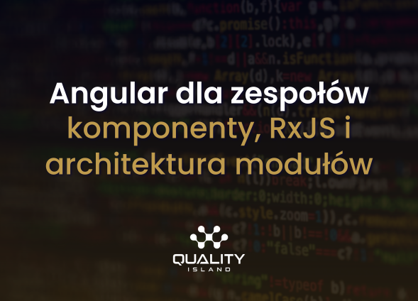 Angular dla zespołów – komponenty, RxJS i architektura modułów