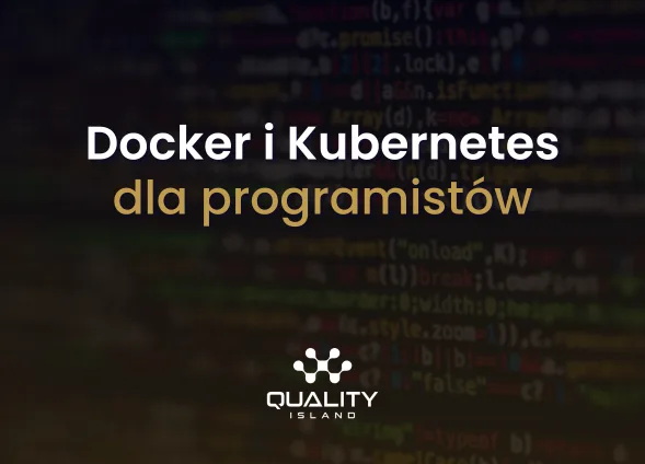 Szkolenie: Docker i Kubernetes dla programistów