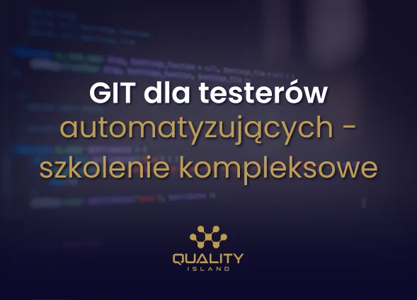 Szkolenie: Git dla testerów automatyzujących: szkolenie kompleksowe