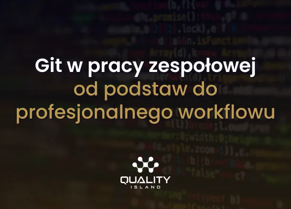 Szkolenie: Git w pracy zespołowej, od podstaw do profesjonalnego workflowu