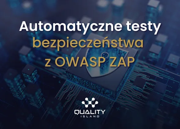 Szkolenie: Automatyczne testy bezpieczeństwa z OWASP ZAP