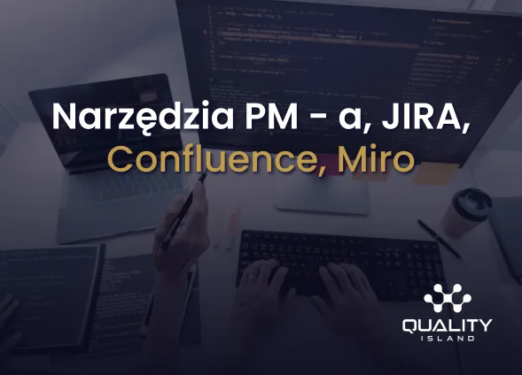 Szkolenie: Narzędzia PM-a, JIRA, Confluence, Miro