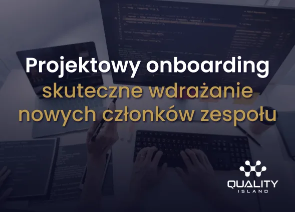 Szkolenie: Projektowy onboarding, skuteczne wdrażanie nowych członków zespołu