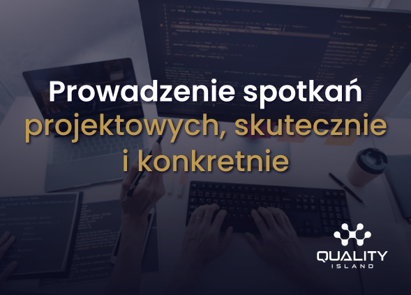 Prowadzenie spotkań projektowych – skutecznie i konkretnie