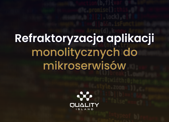 Refaktoryzacja aplikacji monolitycznych do mikroserwisów