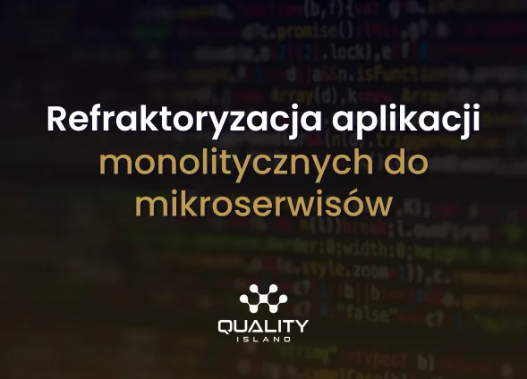 Szkolenie: Refaktoryzacja aplikacji monolitycznych do mikroserwisów