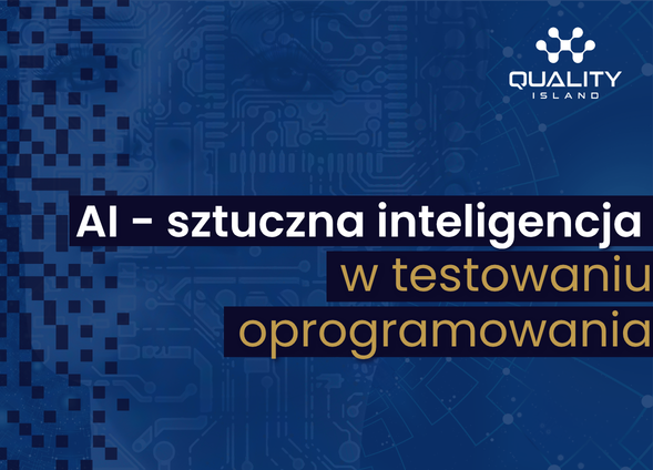 AI - sztuczna inteligencja w testowaniu oprogramowania