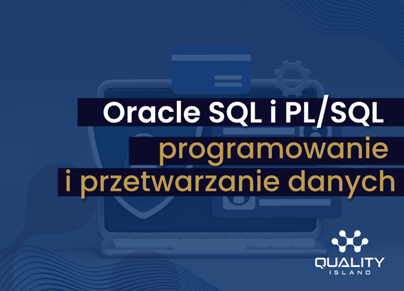 Oracle SQL i PL/SQL – programowanie i przetwarzanie danych