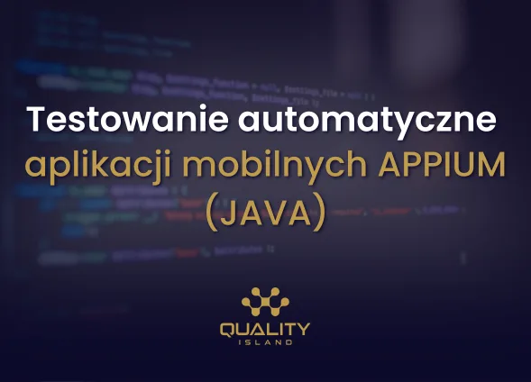 Szkolenie Testowanie automatyczne aplikacji mobilnych APPIUM (JAVA) (Appium Java)
