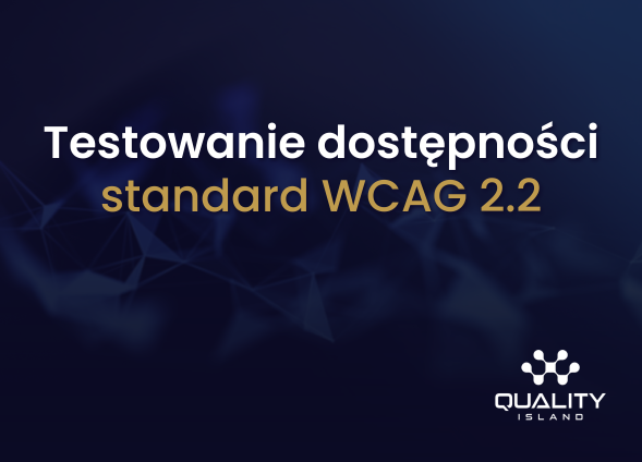 Testowanie dostępności – standard WCAG 2.2
