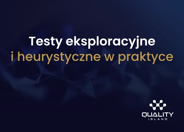 Szkolenie: Testy eksploracyjne i heurystyczne w praktyce