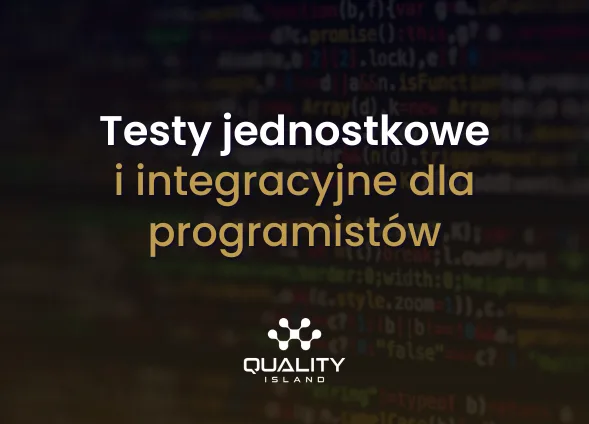 Szkolenie: Testy jednostkowe i integracyjne dla programistów