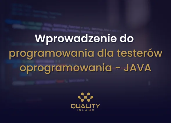 Szkolenie Programowanie w języku Java dla testerów oprogramowania (programowanie Java dla testerów)