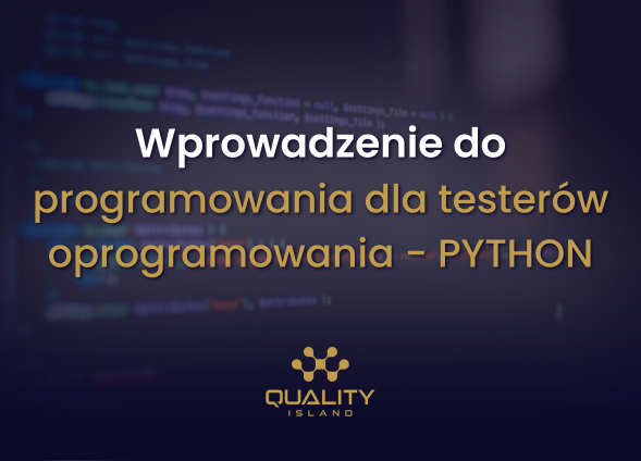 Wprowadzenie do programowania dla testerów oprogramowania – PYTHON