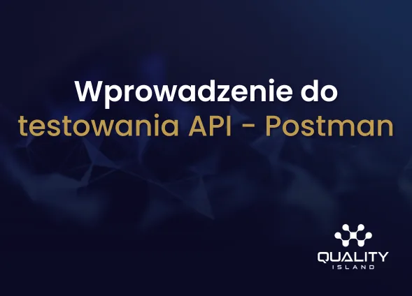 Szkolenie Wprowadzenie do testowania API Postman (szkolenie Postman)