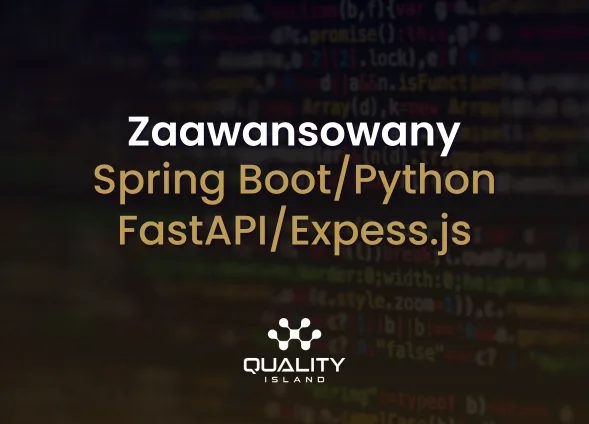 Szkolenie: Zaawansowany Spring Boot/ Python FastAPI/ Express.js