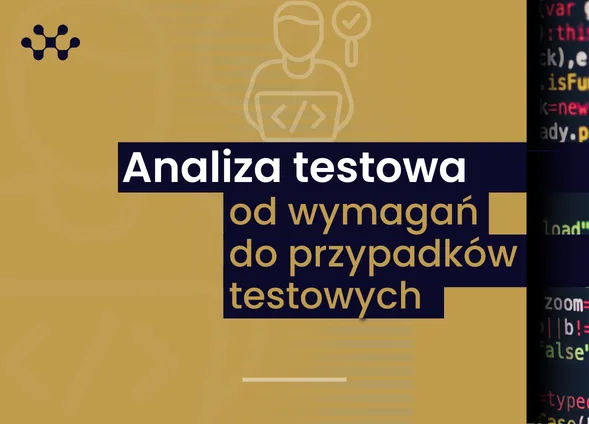 Szkolenie: Analiza testowa: od wymagań do przypadków testowych