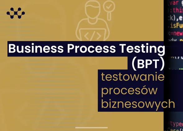 Szkolenie: Business Process Testing (BPT): testowanie procesów biznesowych