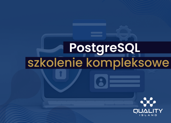 PostgreSQL, szkolenie kompleksowe