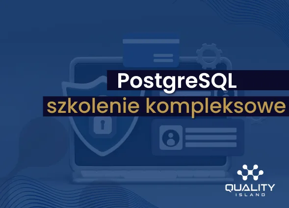 Szkolenie: PostgreSQL, szkolenie kompleksowe