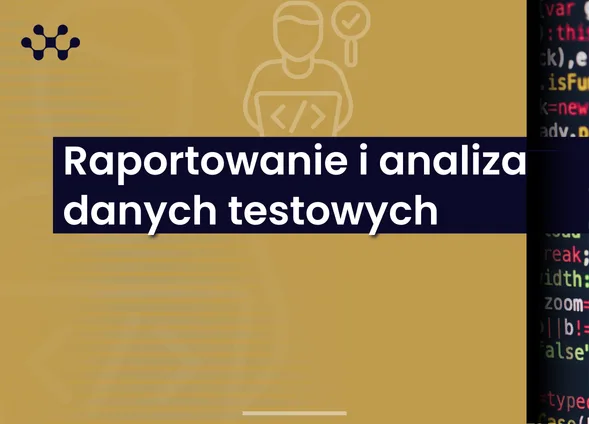 Szkolenie: Raportowanie i analiza danych testowych