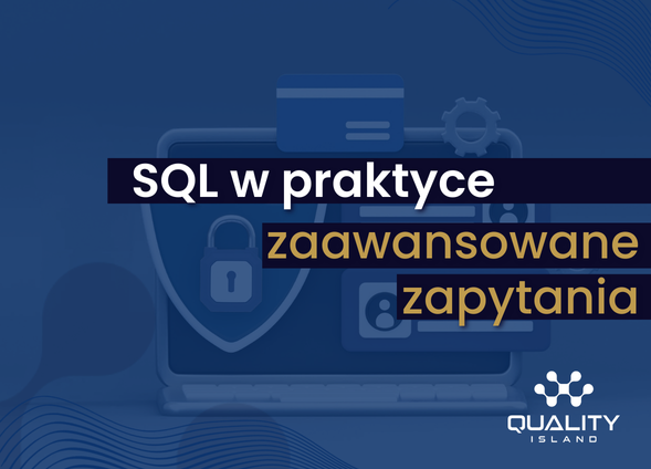SQL w praktyce - zaawansowane zapytania