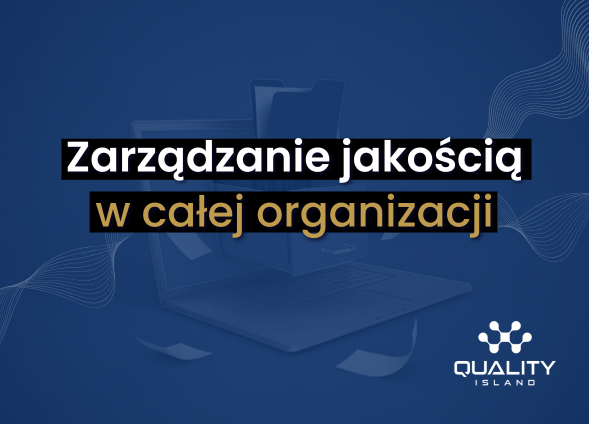 Zarządzanie jakością w całej organizacji