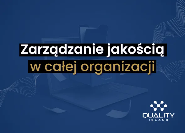 Szkolenie: Zarządzanie jakością w całej organizacji