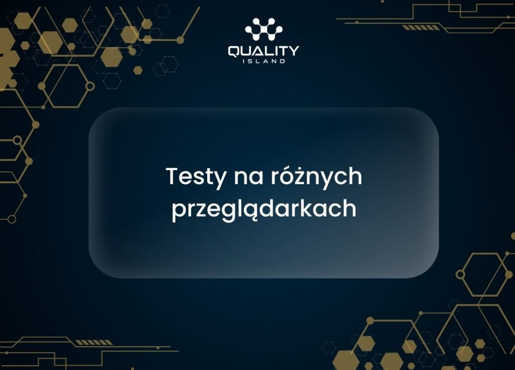 Testy na różnych przeglądarkach