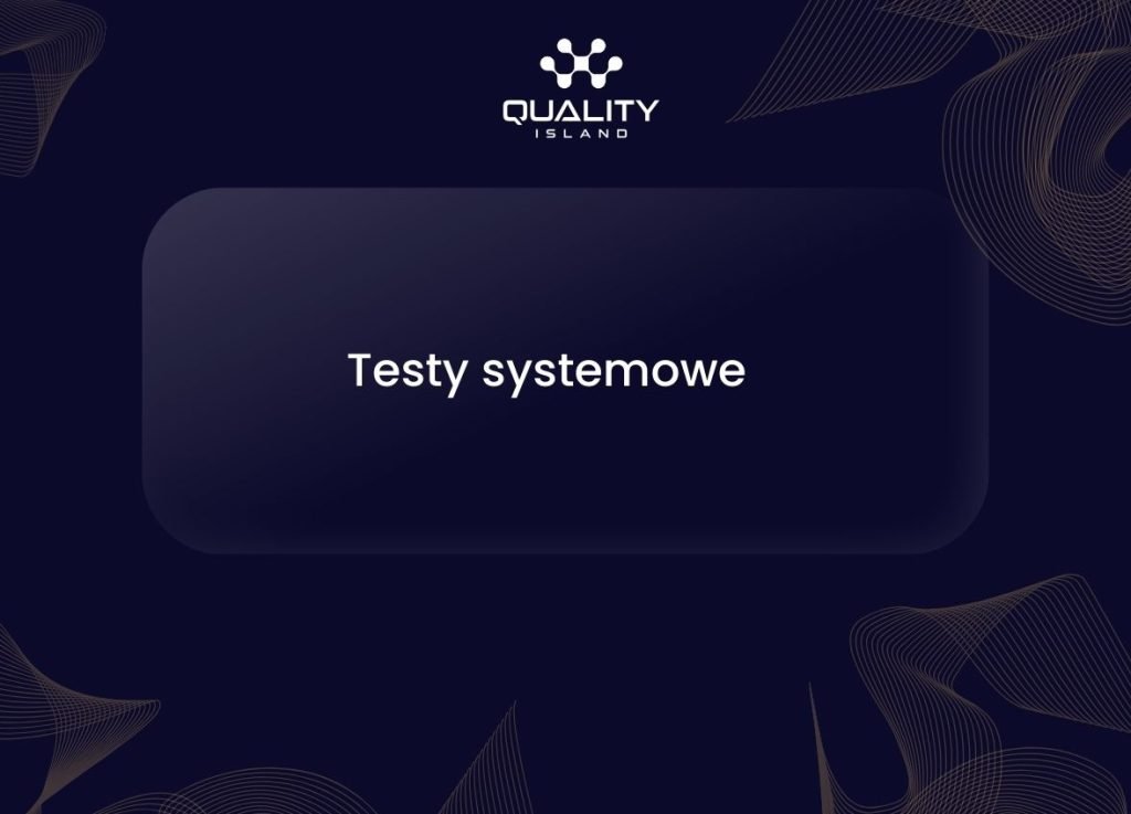 Testy systemowe