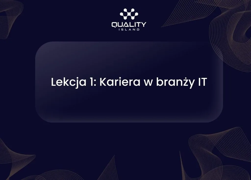 Lekcja 1: Kariera w IT w 2026 roku, dane z rynku i droga do automatyzacji testów