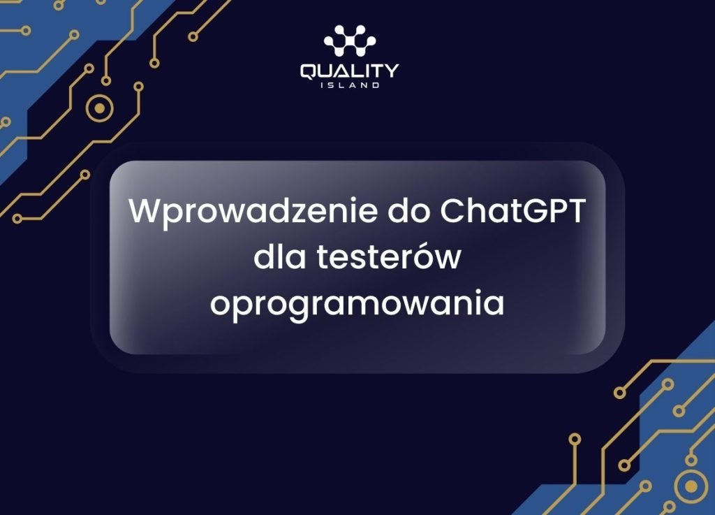 Wprowadzenie do ChatGPT dla testerów oprogramowania