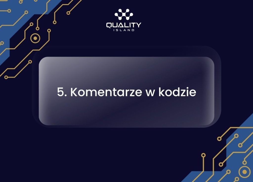 5. Komentarze w kodzie