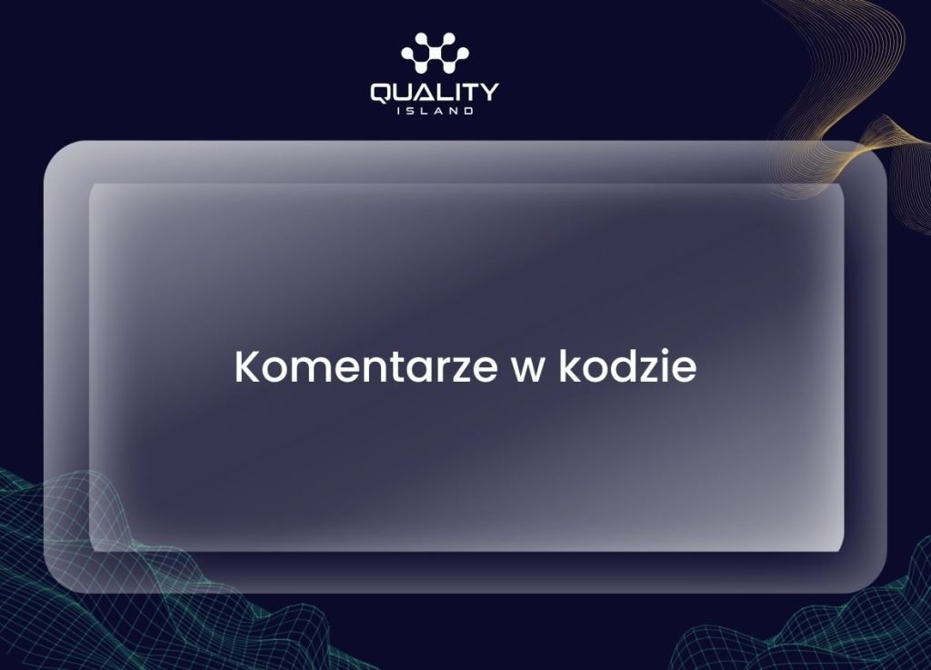Komentarze w kodzie