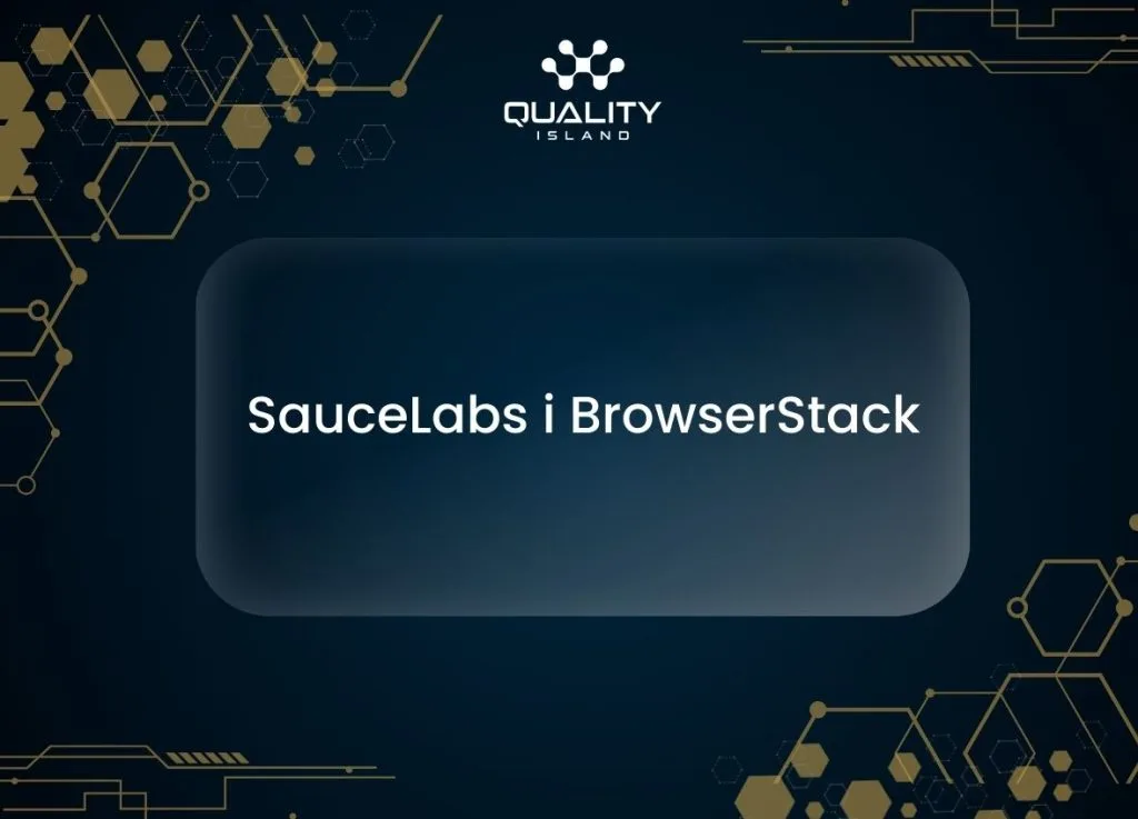 Sauce Labs i BrowserStack: chmurowe platformy do testów cross-browser i cross-device