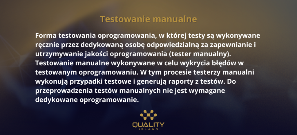 Testowanie manualne vs automatyczne: definicja testowania manualnego, testy wykonywane ręcznie przez testera