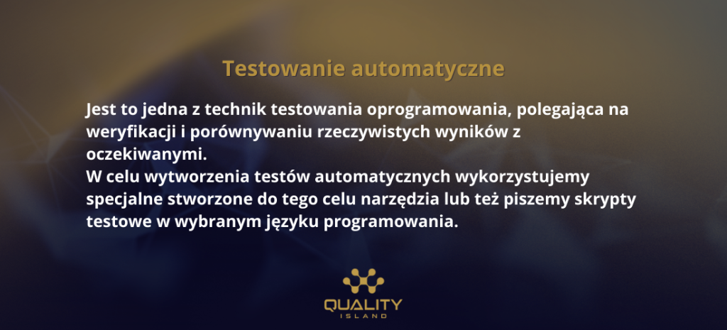Testowanie manualne vs automatyczne: definicja testowania automatycznego, porównanie wyników rzeczywistych z oczekiwanymi przez skrypty