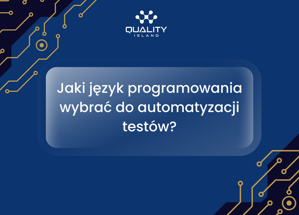 Jaki język programowania wybrać do automatyzacji testów?