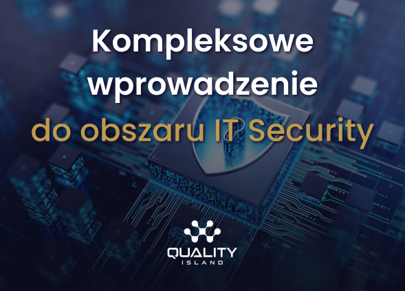 Kompleksowe wprowadzenie do obszaru IT Security