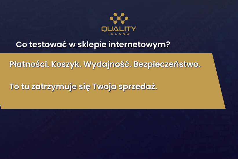 Co testować w sklepie internetowym: płatności, koszyk, wydajność, bezpieczeństwo