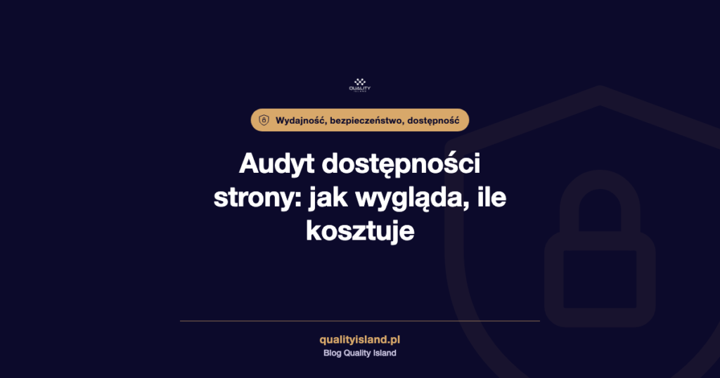 Audyt dostępności strony: jak wygląda, ile kosztuje