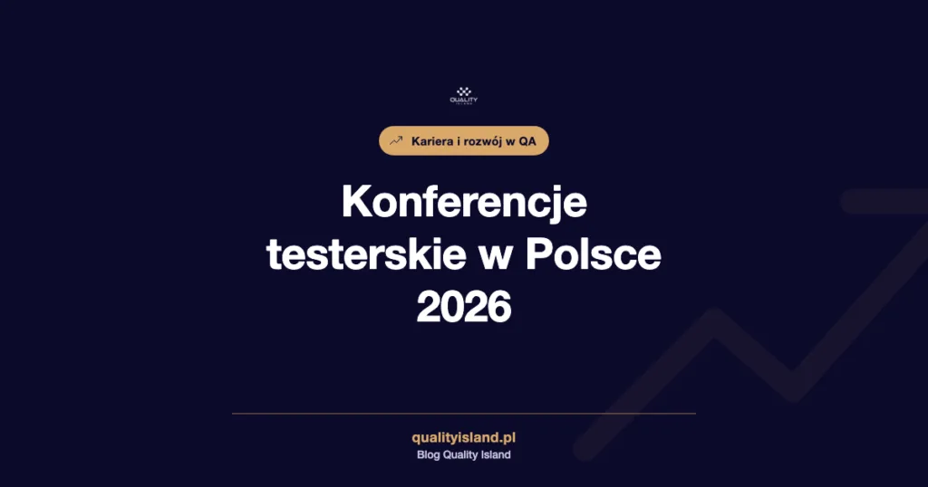 Konferencje testerskie w Polsce 2026: terminy, miasta, ceny i jak wybrać