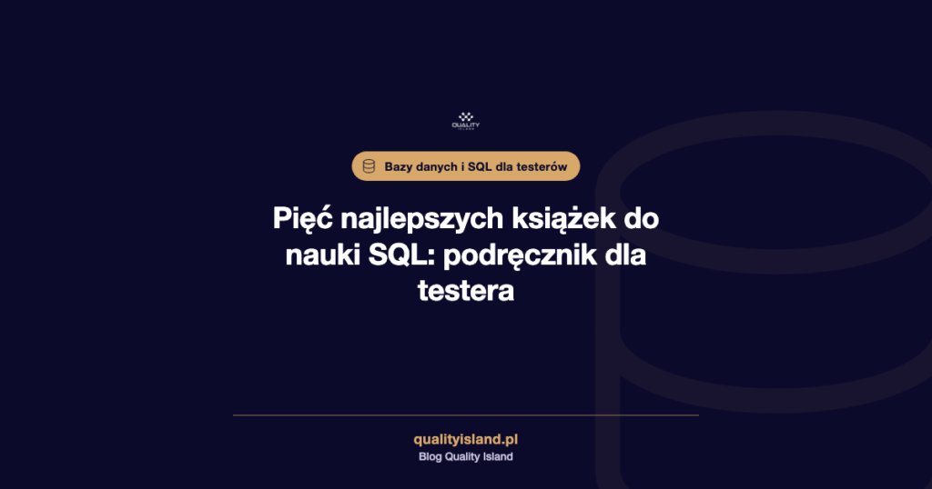 Pięć najlepszych książek do nauki SQL: podręcznik dla testera