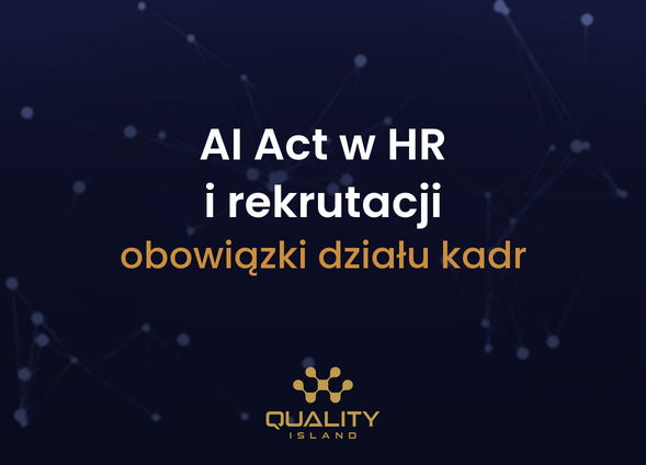 Szkolenie AI Act w HR i rekrutacji: obowiązki działu kadr przy korzystaniu z AI