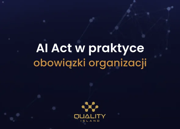 Szkolenie AI Act w praktyce: obowiązki organizacji korzystających z AI